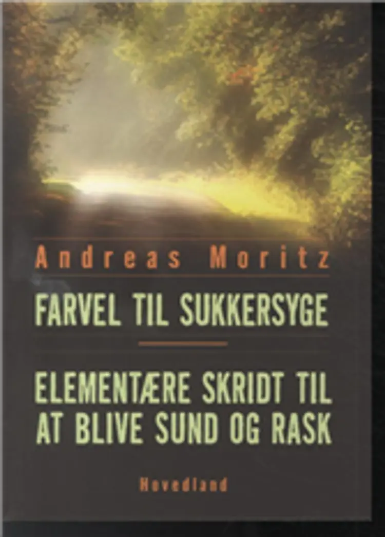 Farvel til sukkersyge af Andreas Moritz