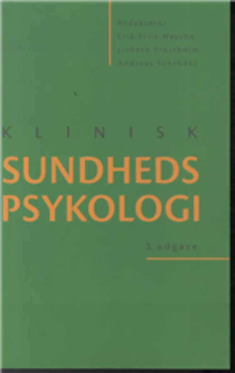 Klinisk sundhedspsykologi 2. udg. af Erik Friis-Hasché