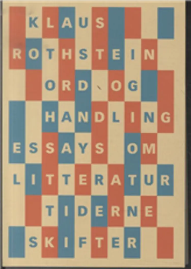 Ord og handling af Klaus Rothstein