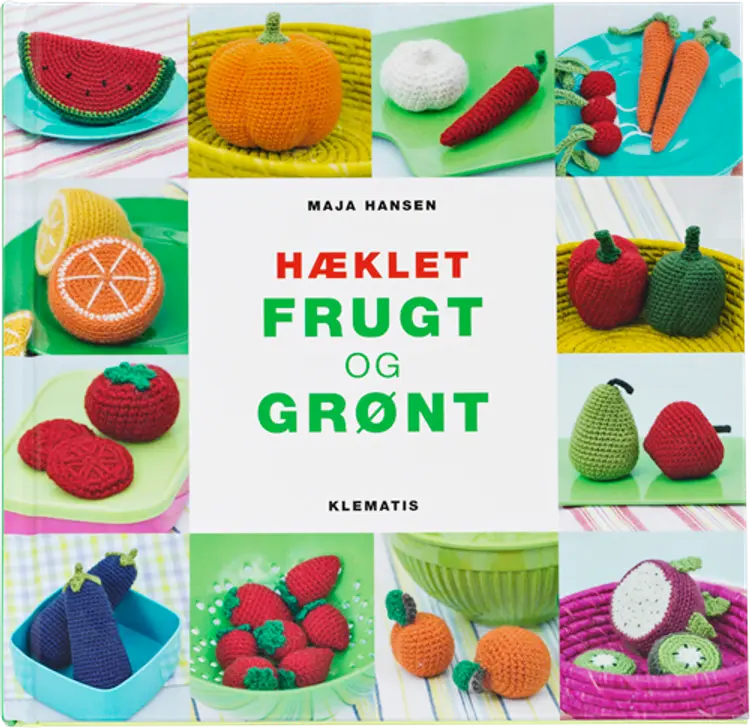 Hæklet frugt og grønt af Maja Hansen