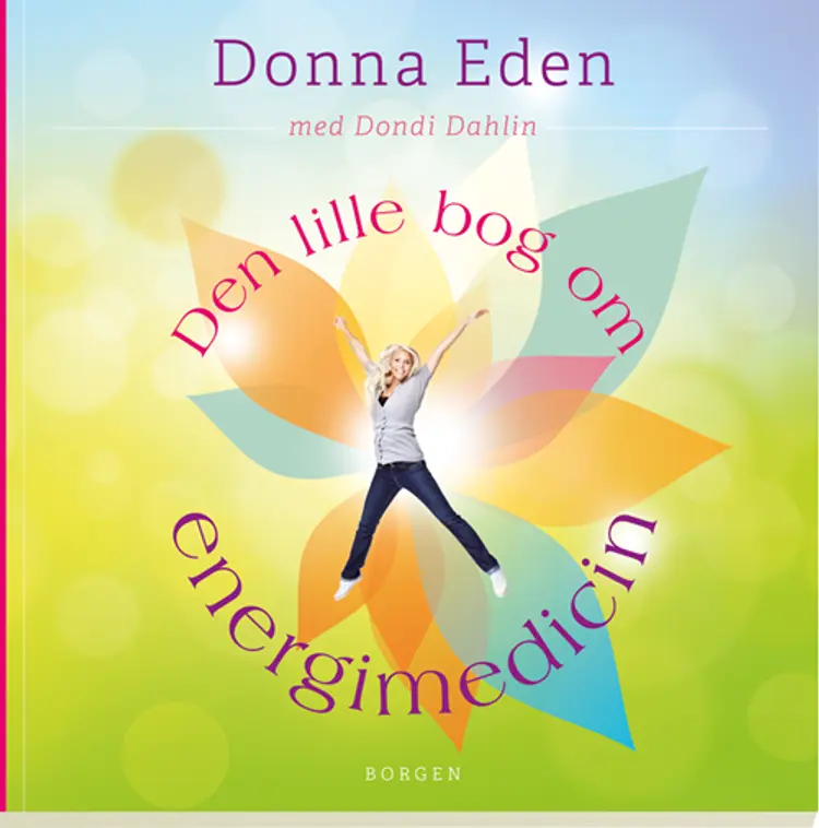 Den lille bog om energimedicin af Donna Eden