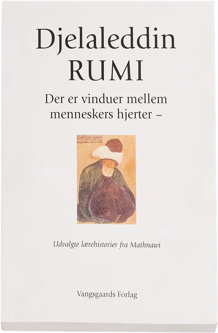 Der er vinduer mellem menneskers hjerter af Djelaleddin Rumi