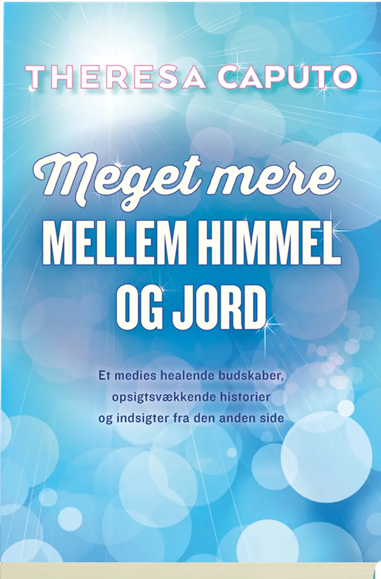 Meget mere mellem himmel og jord af Theresa Caputo