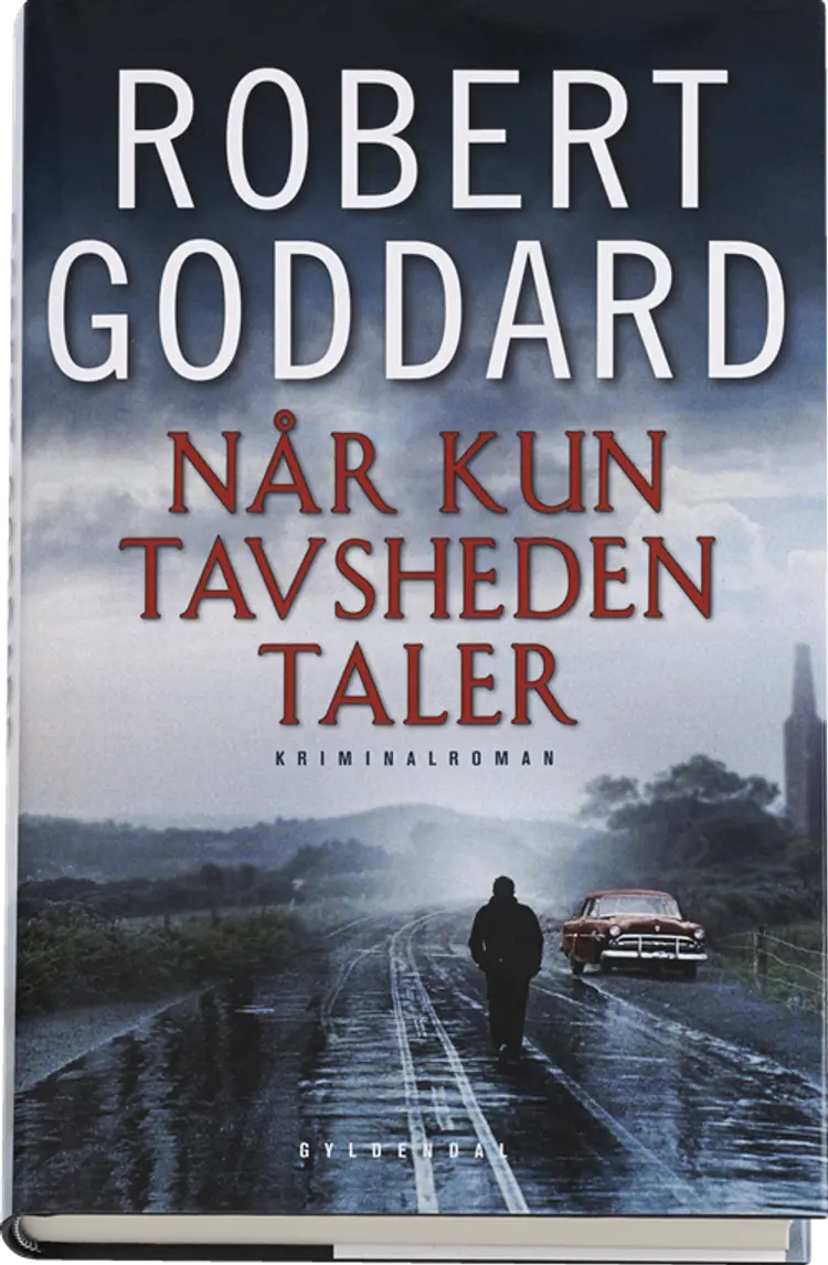 Når kun tavsheden taler af Robert Goddard