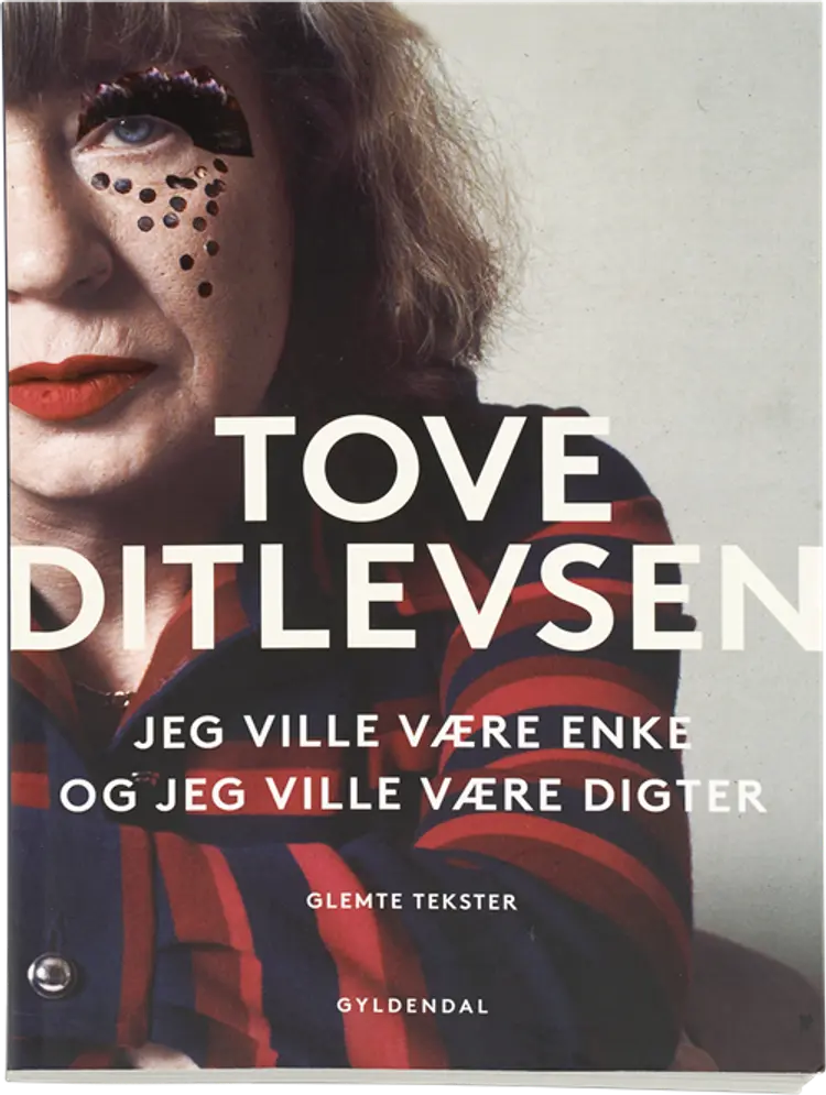 Jeg ville være enke, og jeg ville være digter af Tove Ditlevsen