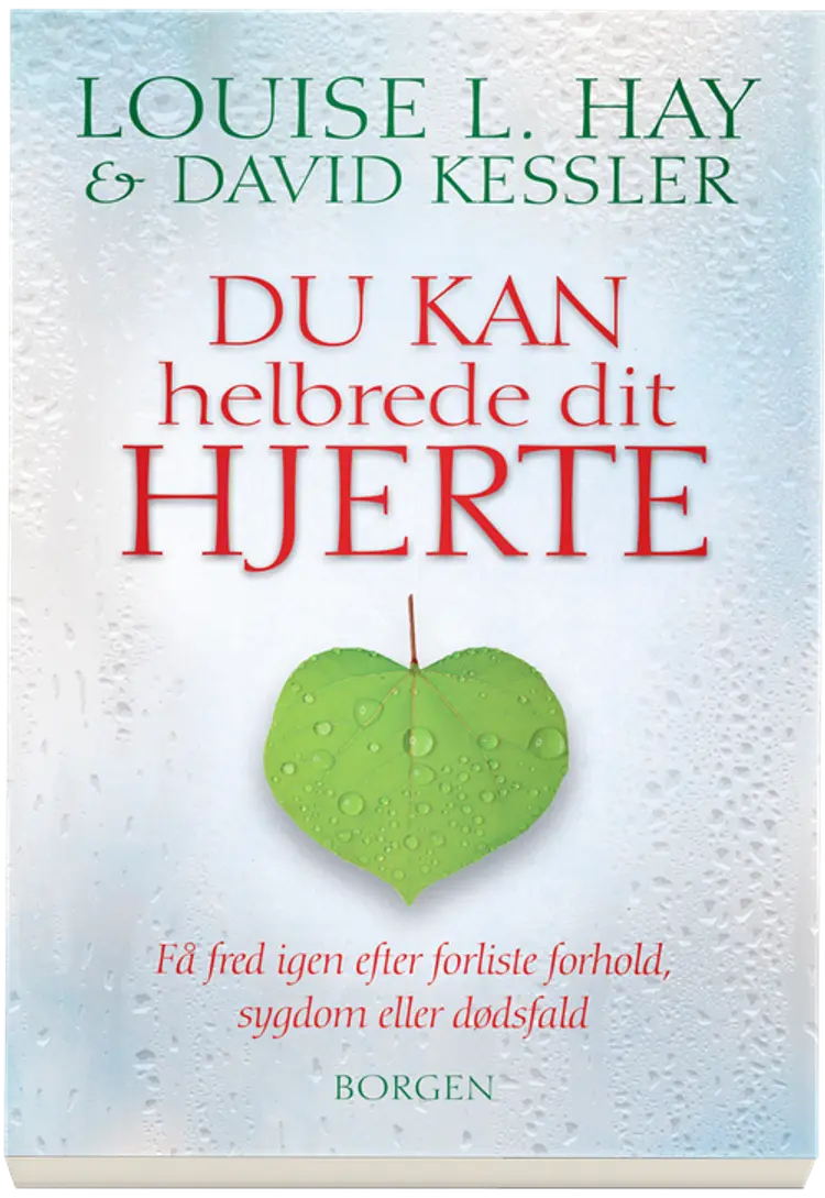 Du kan helbrede dit hjerte af Louise L. Hay