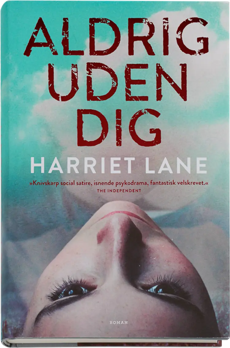 Aldrig uden dig af Harriet Lane