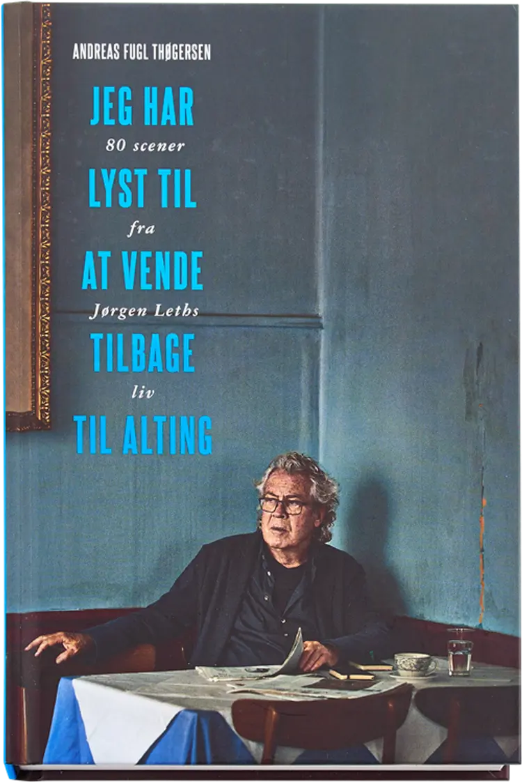 Jeg har lyst til at vende tilbage til alting af Andreas Fugl Thøgersen