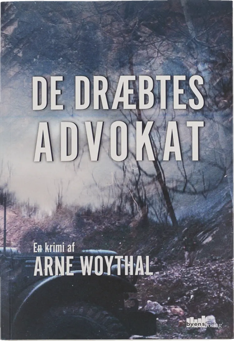 De dræbtes advokat af Arne Woythal