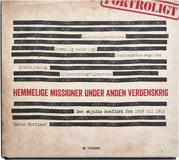 Hemmelige missioner under Anden Verdenskrig af Gavin Mortimer