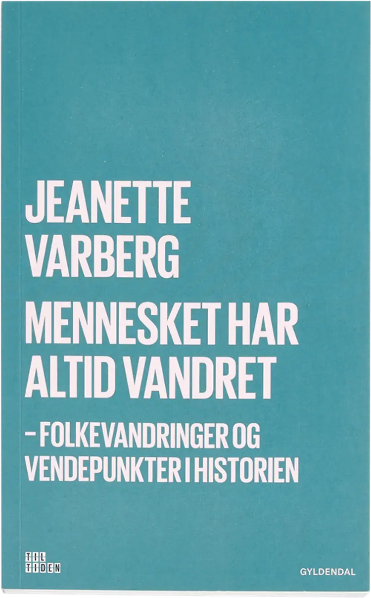 Mennesket har altid vandret af Jeanette Varberg