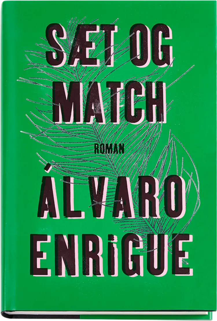 Sæt og match af Álvaro Enrigue