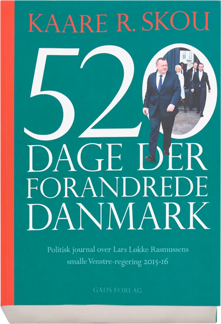 520 dage der forandrede Danmark af Kaare R. Skou