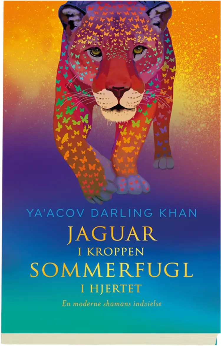 Jaguar i kroppen - sommerfugl i hjertet af Ya’Acov Darling Khan