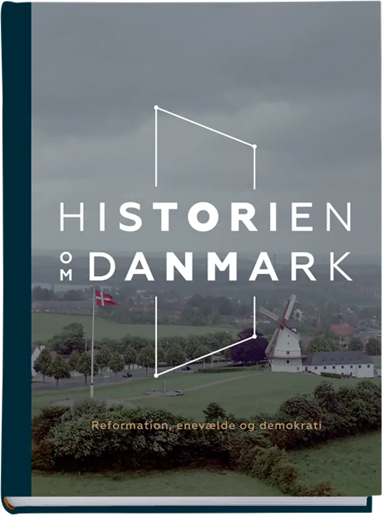 Historien om Danmark. Reformation enevælde og demokrati af Jeanette Varberg