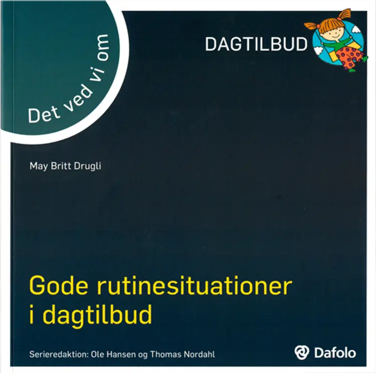 Det ved vi om rutinesituationer i dagtilbud af May Britt Drugli