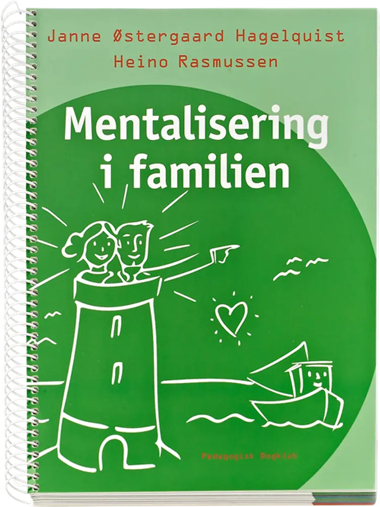 Mentalisering i familien af Janne Østergaard Hagelquist