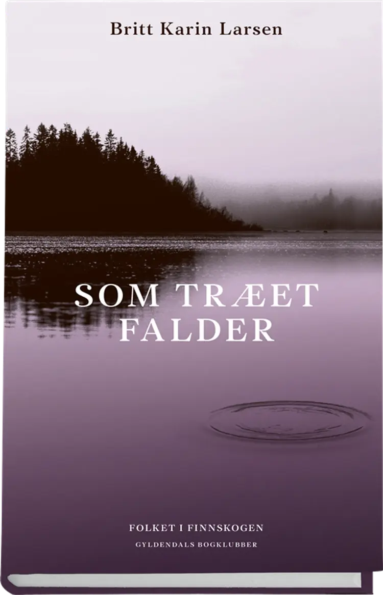Som træet falder af Britt Karin Larsen