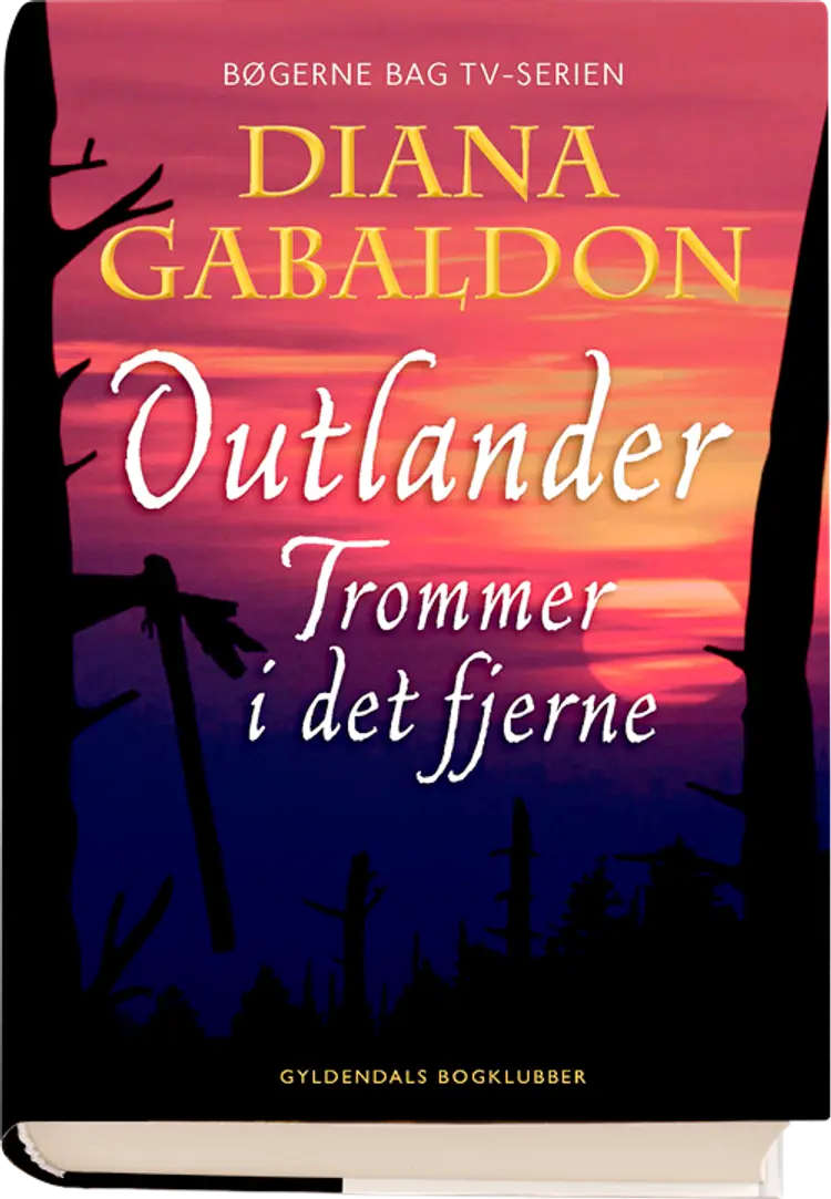 Outlander 4. Trommer i det fjerne af Diana Gabaldon