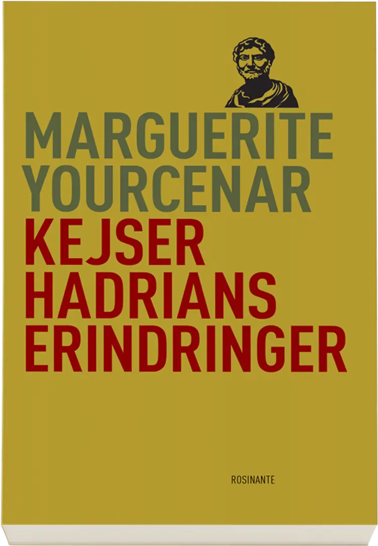 Kejser Hadrians erindringer af Marguerite Yourcenar