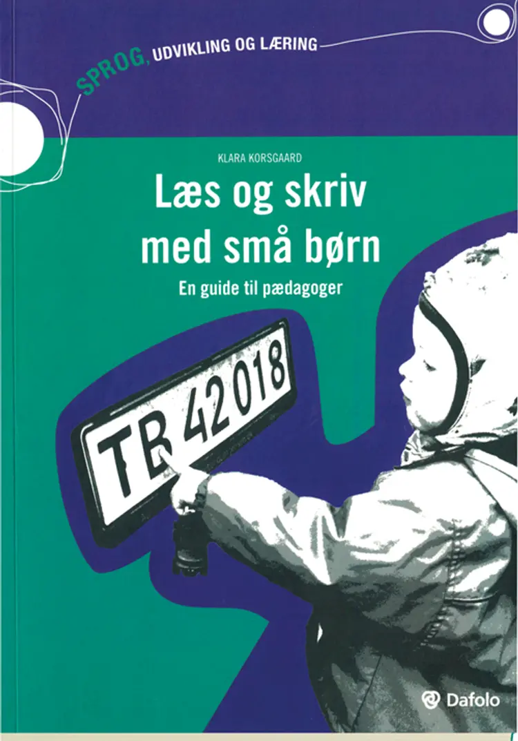 Læs og skriv med små børn af Klara Aalbæk Korsgaard