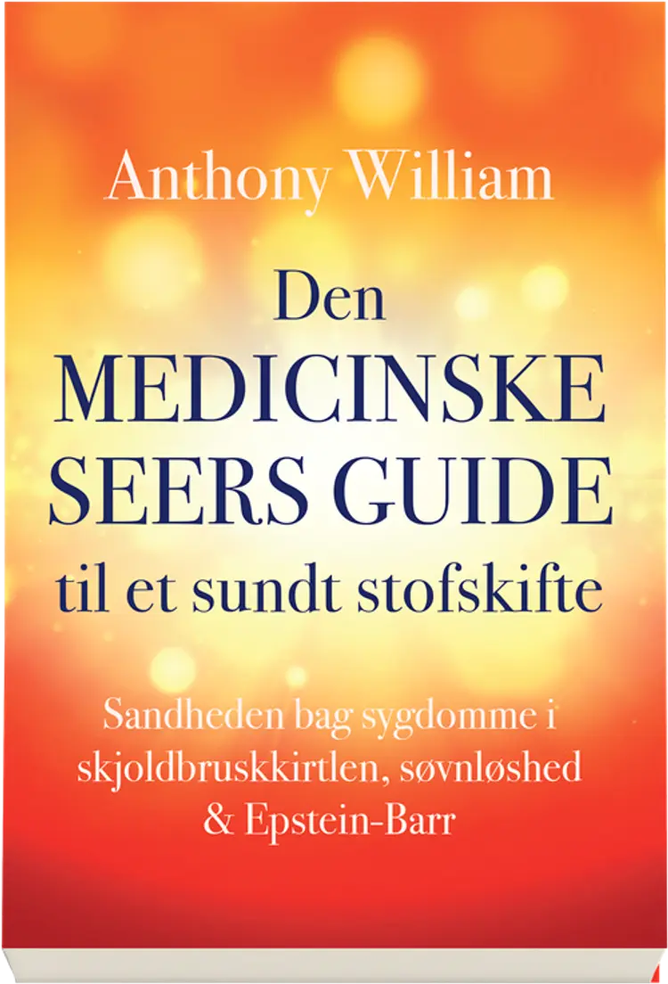 Den medicinske seers guide til et sundt stofskifte af Anthony William