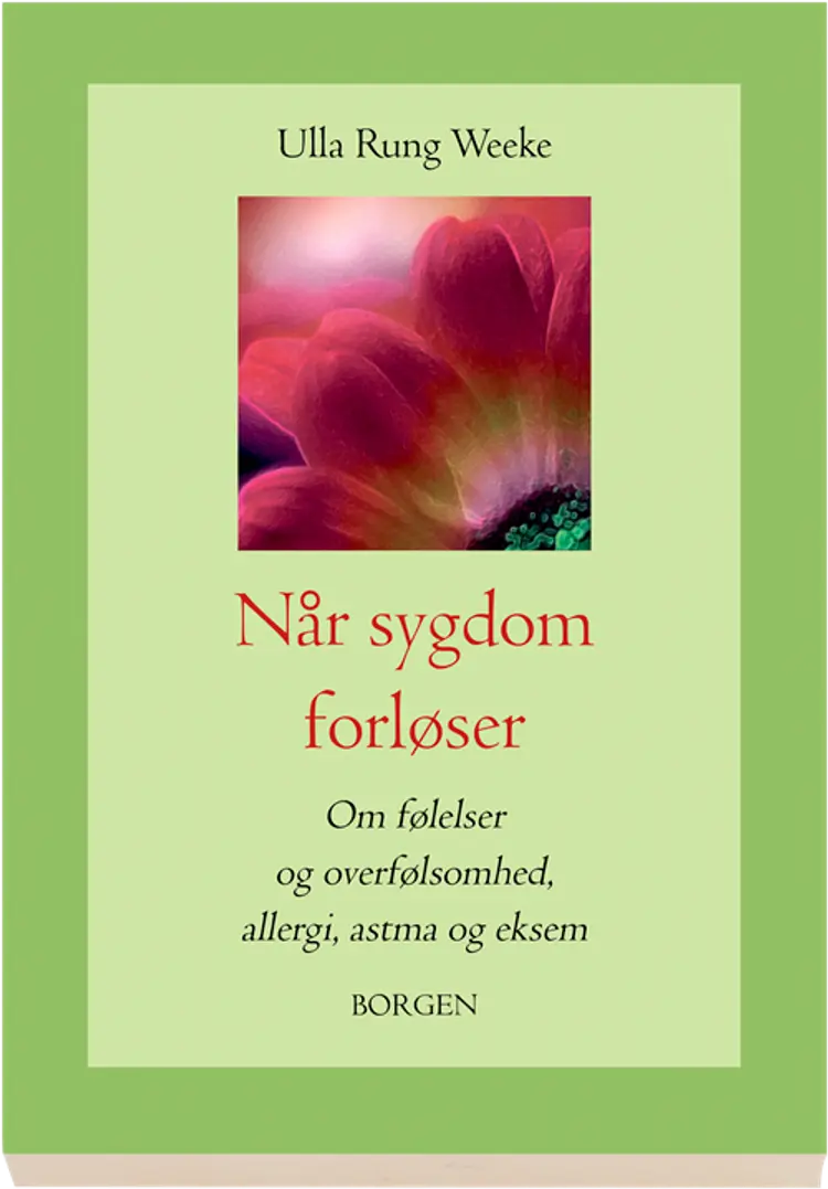 Når sygdom forløser af Ulla Rung Weeke