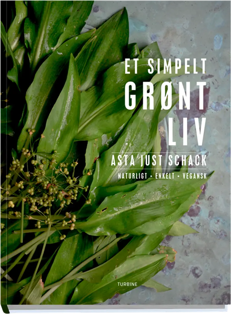 Et simpelt grønt liv af Asta Just Schack