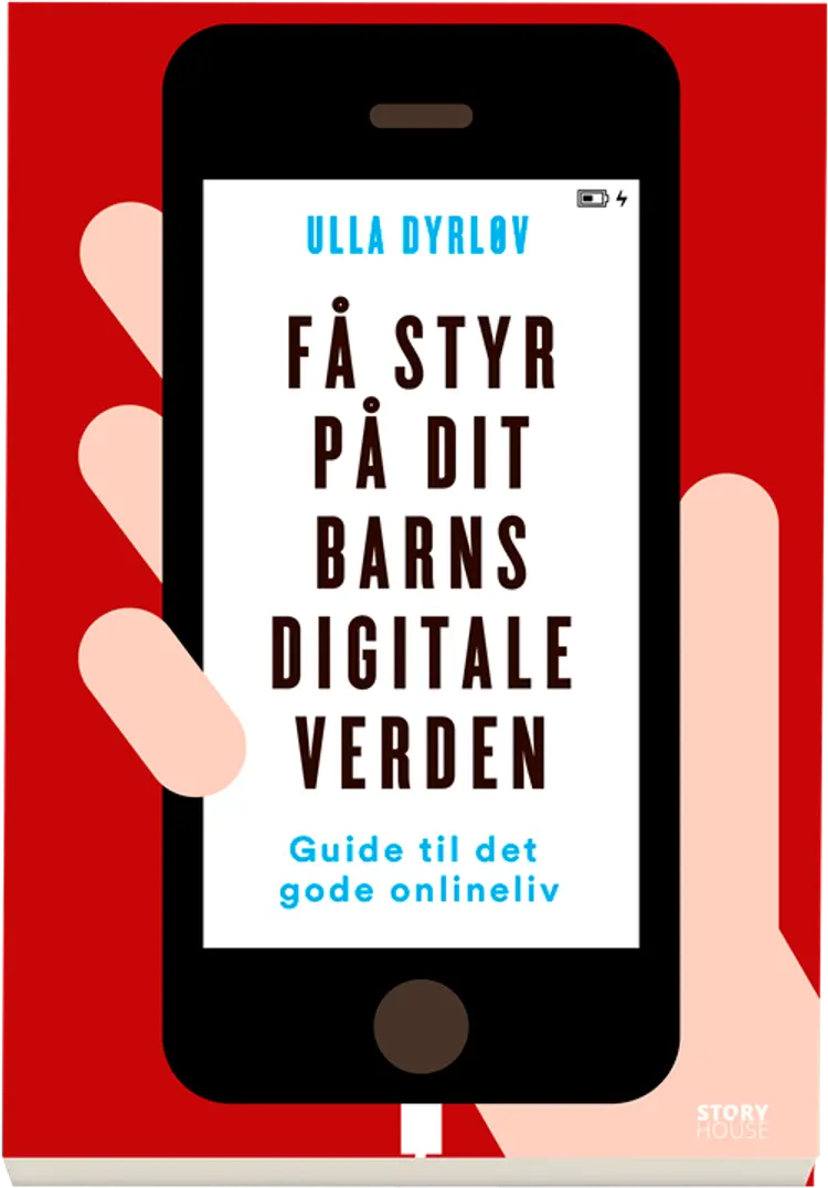 Få styr på dit barns digitale liv af Ulla Dyrløv Og Charlotte Bjerregaard