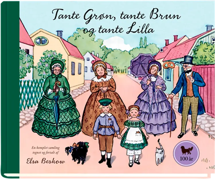 Tante Grøn, tante Brun og tante Lilla - en komplet samling af Elsa Beskow