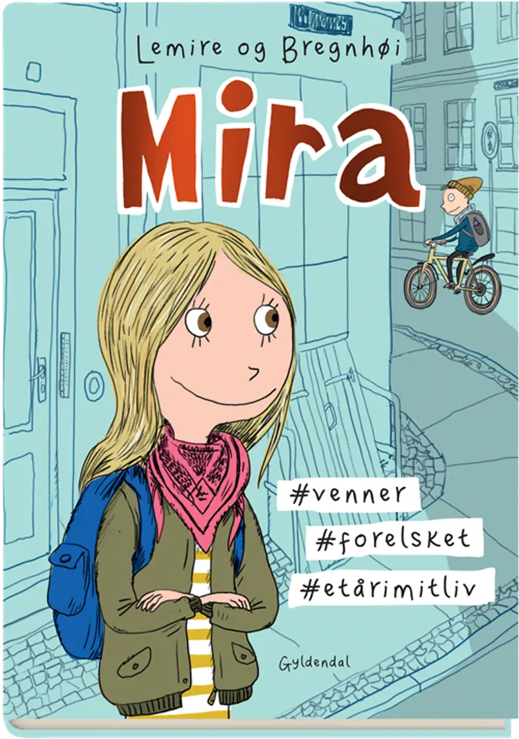 Mira 1 - #venner #forelsket #etårimitliv af Sabine Lemire