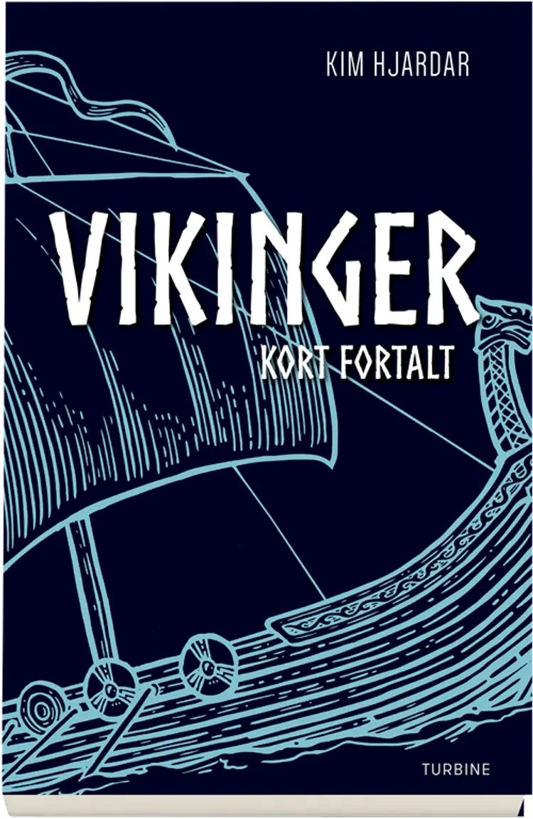 Vikinger - kort fortalt af Kim Hjardar