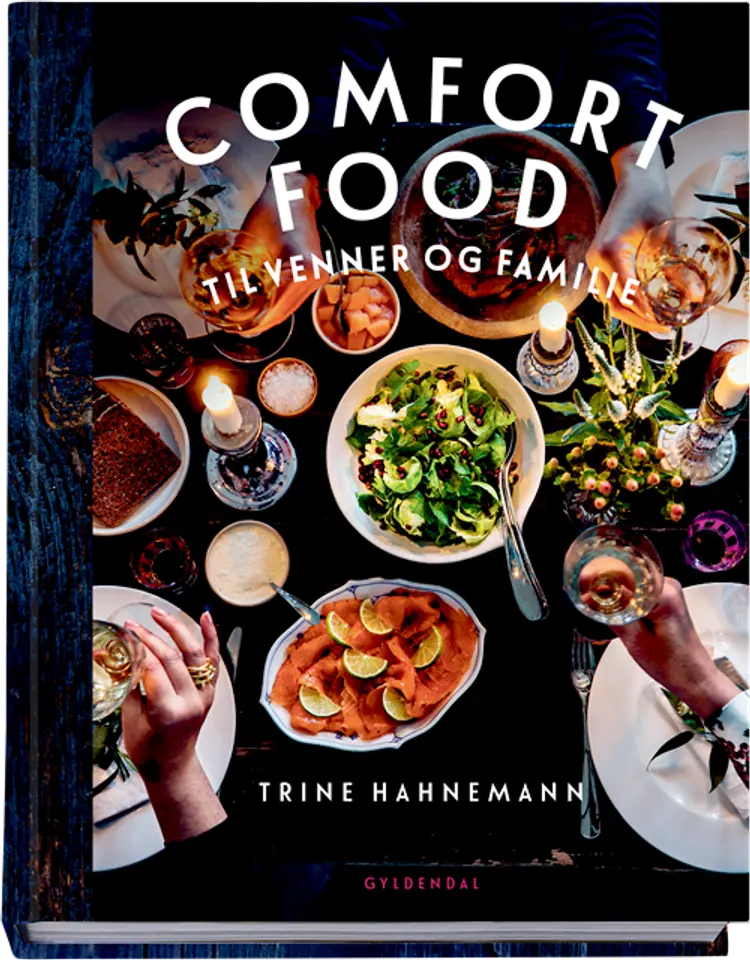 Comfort food til venner og familie af Trine Hahnemann