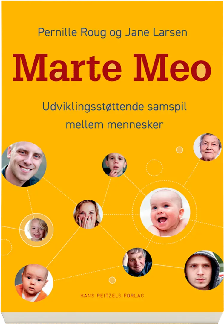 Marte Meo - udviklingsstøttende samspil mellem mennesker af Pernille Roug