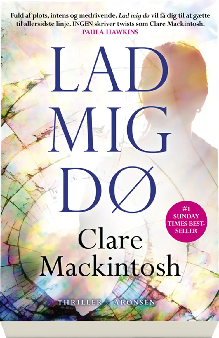 Lad mig dø af Clare Macintosh