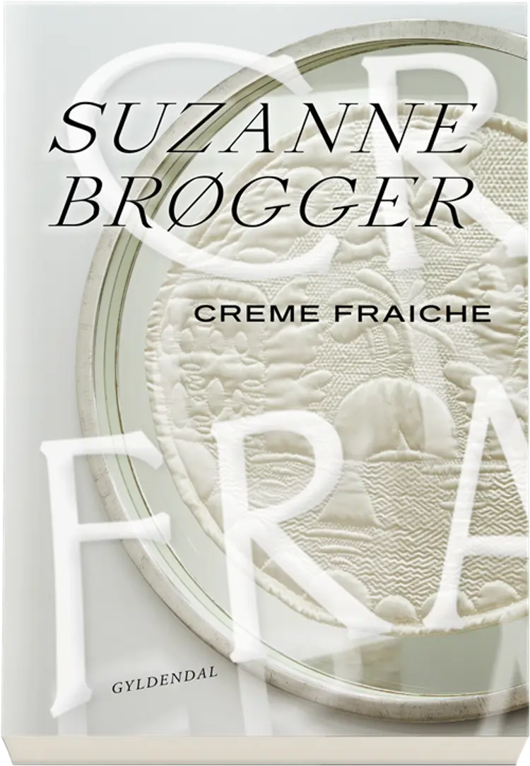 Creme fraiche af Suzanne Brøgger