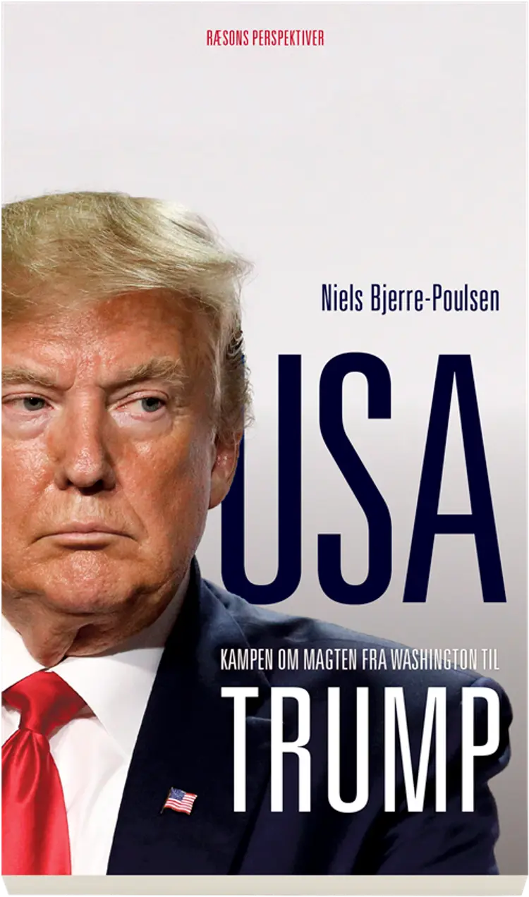 USA - kampen om magten fra Washington til Trump af Niels Bjerre-Poulsen