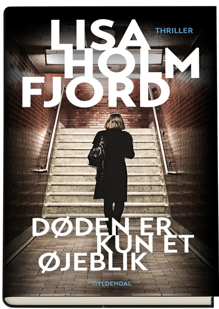 Døden er kun et øjeblik af Lisa Holmfjord