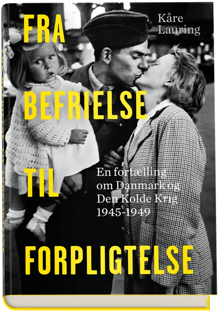 Fra befrielse til forpligtelse af Kåre Lauring
