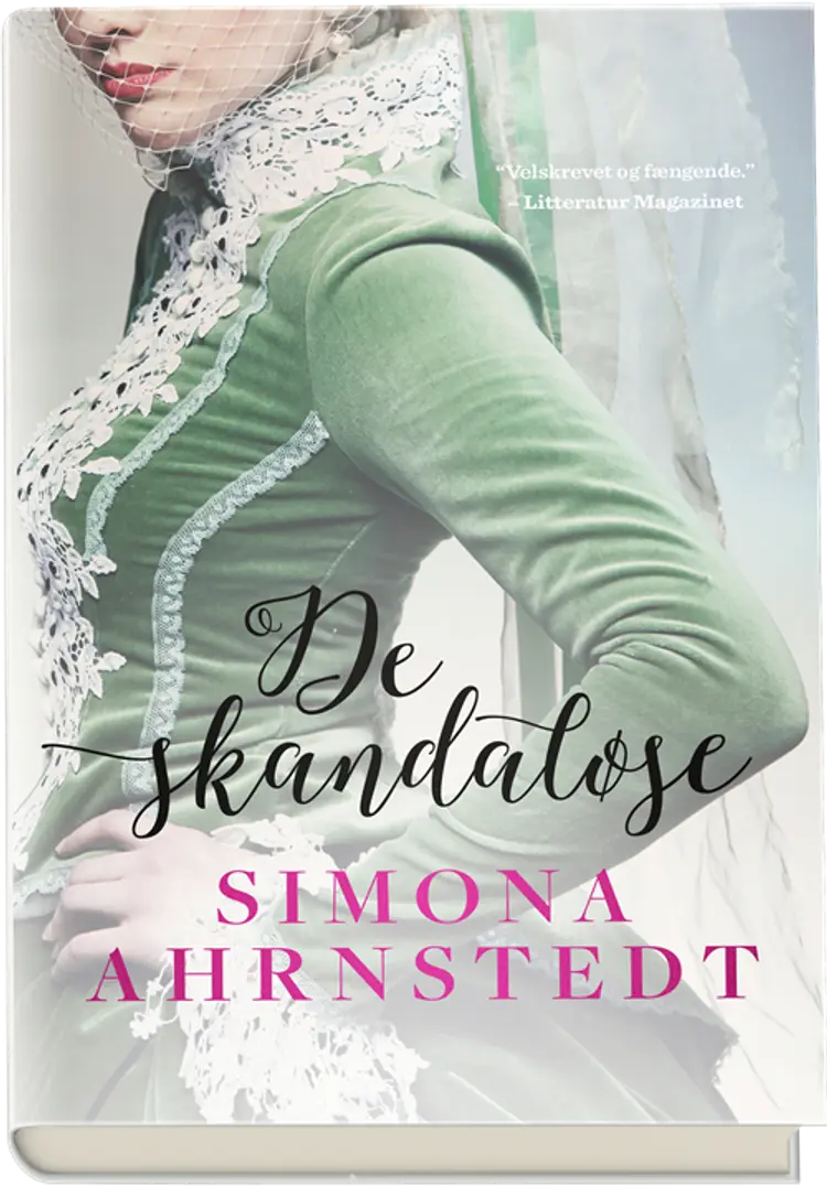 De skandaløse af Simona Ahrnstedt