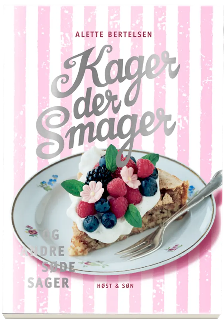 Kager der smager og andre søde sager af Alette Bertelsen
