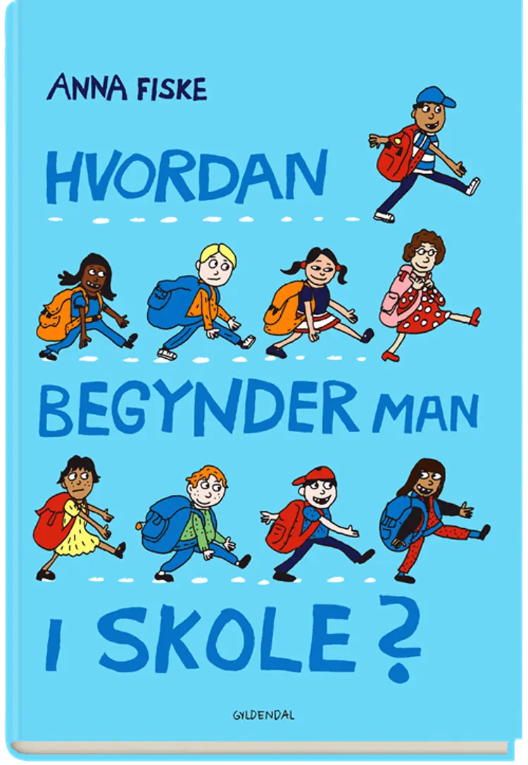 Hvordan begynder man i skole? af Anna Fiske