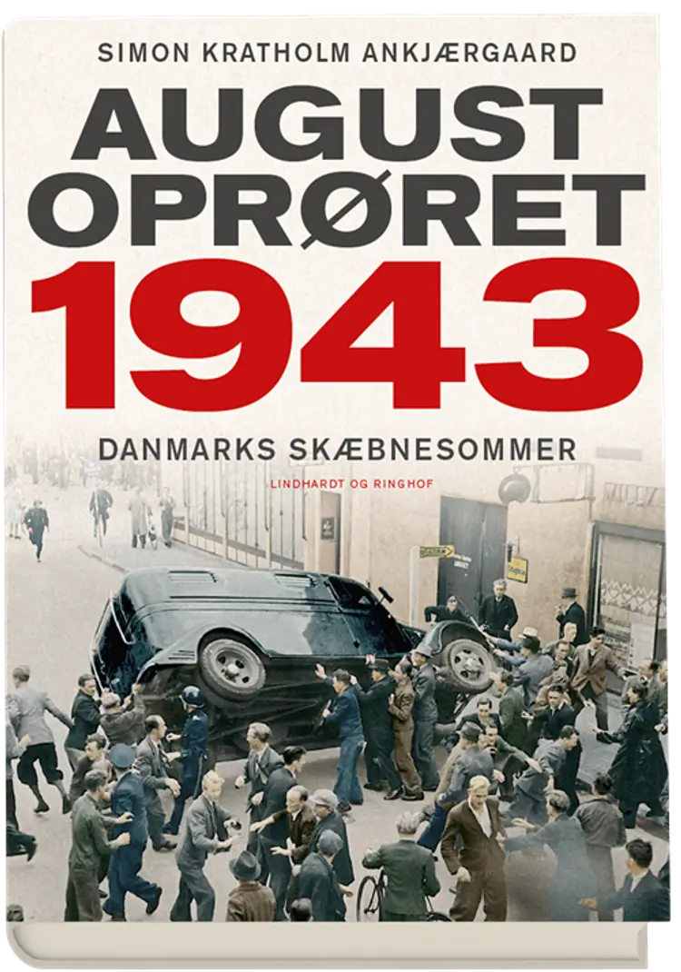 Augustoprøret 1943 af Simon Kratholm Ankjærgaard