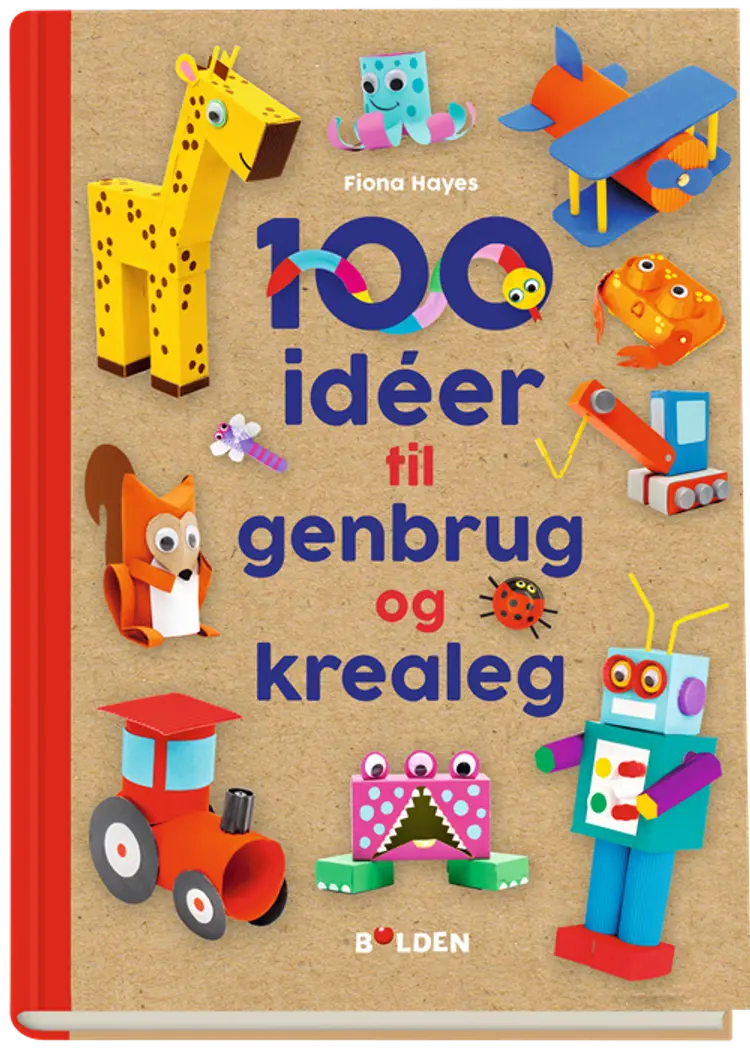 100 ideer til genbrug og krealeg af Fiona Hayes