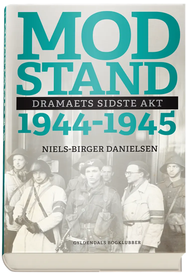 Modstand 1944-1945 af Niels-Birger Danielsen