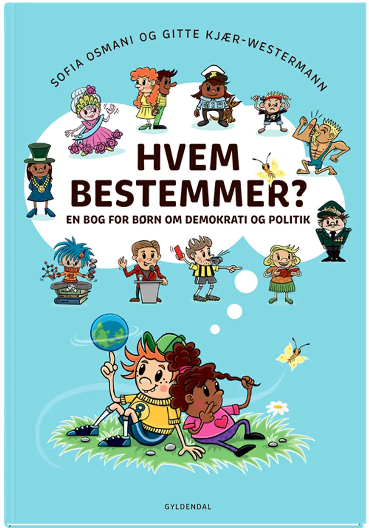 Hvem bestemmer? En bog for børn om demokrati og politik af Gitte Kjær-Westermann
