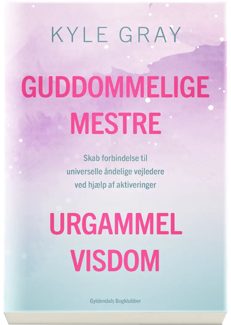 Guddommelige mestre, urgammel visdom af Kyle Gray