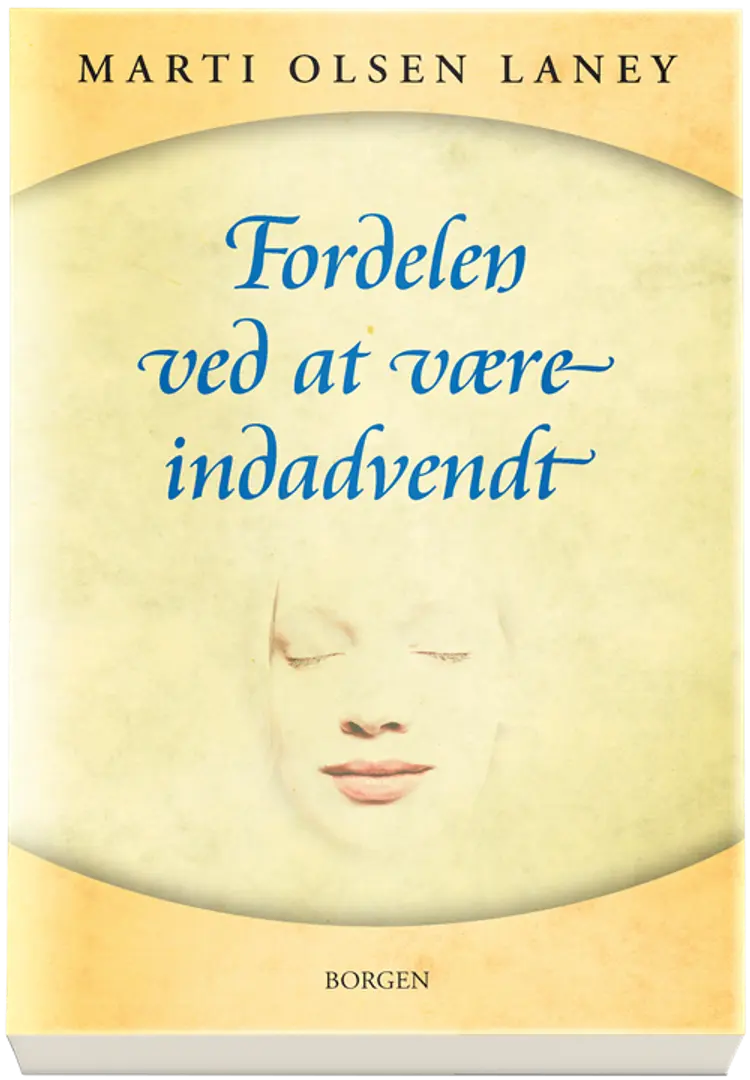 Fordelen ved at være indadvendt af Marti Olsen Laney
