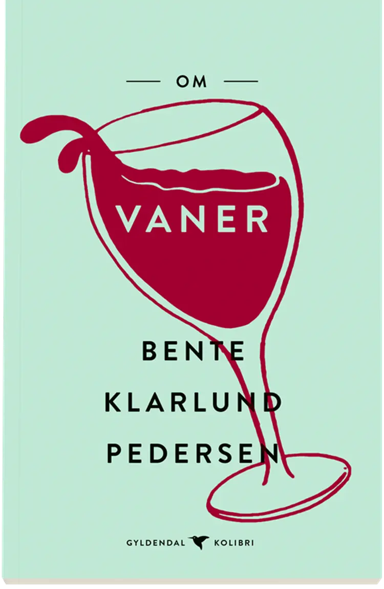 Om vaner af Bente Klarlund Pedersen
