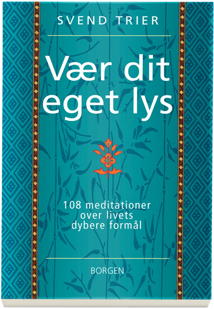 Vær dit eget lys af Svend Trier